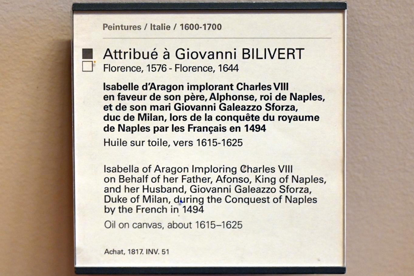 Giovanni Biliverti (1615–1630), Isabella von Aragon fleht Karl VIII. im Namen ihres Vaters Alfons, König von Neapel, und ihres Mannes Giovanni Galeazzo Sforza, Herzog von Mailand, während der Eroberung des Königreichs Neapel durch die Franzosen im Jahr 1494 an, Paris, Musée du Louvre, Saal 729, um 1615–1625, Bild 2/2