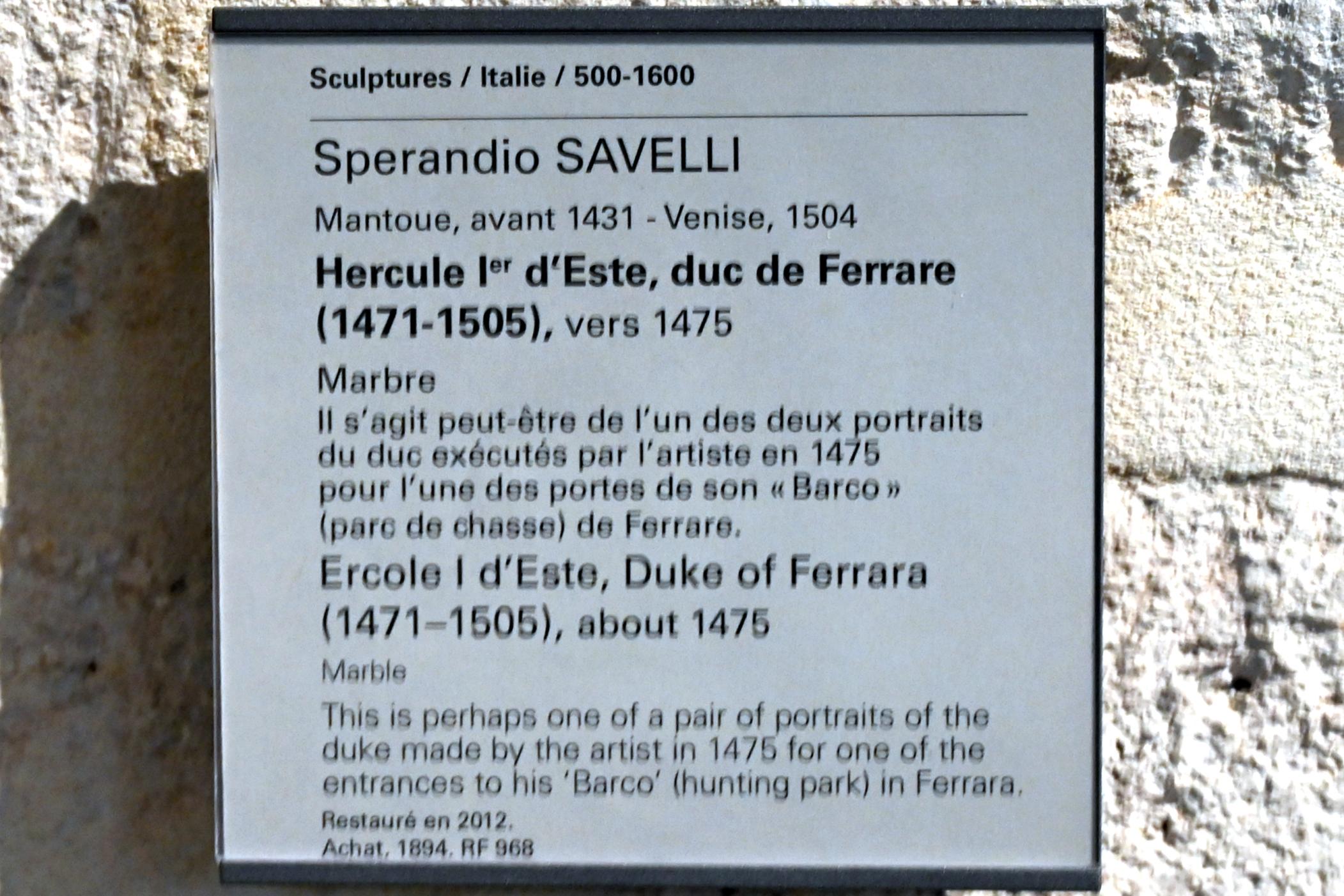 Sperandio di Bartolommeo de' Savelli (1475–1480), Ercole I. d'Este, Herzog von Ferrara (1471-1505), Ferrara, Castello Estense, jetzt Paris, Musée du Louvre, Saal 160, um 1475, Bild 3/3